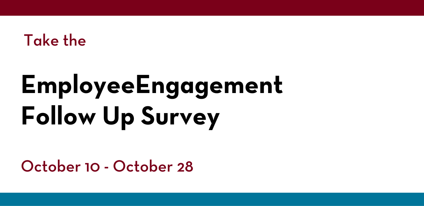 Take the Employee Engagement Follow Up Survey