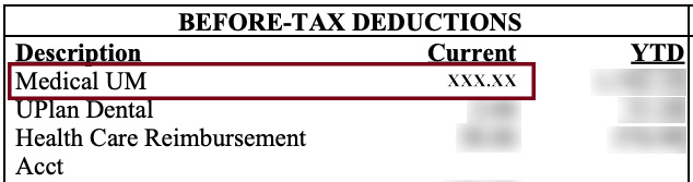 Before-Tax Deductions - Medical UM rates will display under "Current"