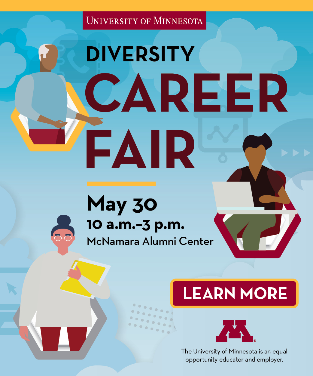 Diversity Career Fair, May 30, 10 a.m.-3 p.m., McNamara Alumni Center, Learn more
